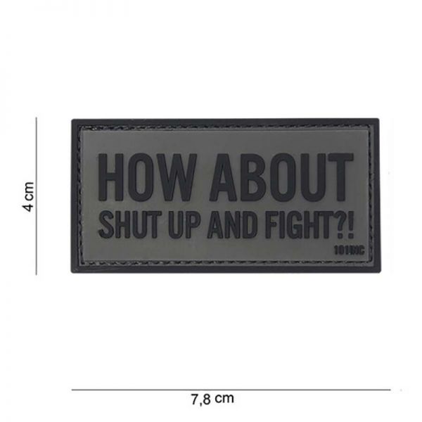 Klettabzeichen Shut Up And Fight - grau