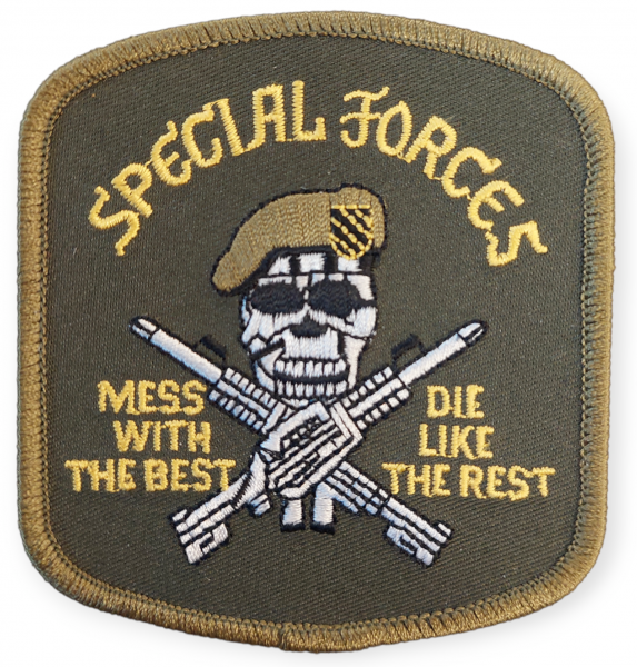 Stickabzeichen - Special Forces - Mess with the Best / Die like the rest